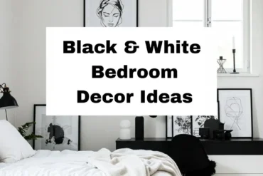 Black & White Bedroom Decor Ideas